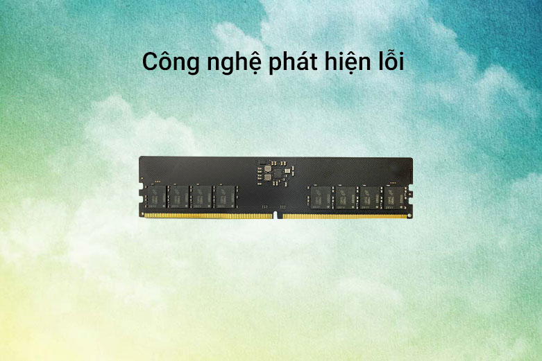 RAM desktop KINGMAX DDR5 4800MHz (KM-LD5-4800-16GS) | Công nghệ phát hiện lỗi