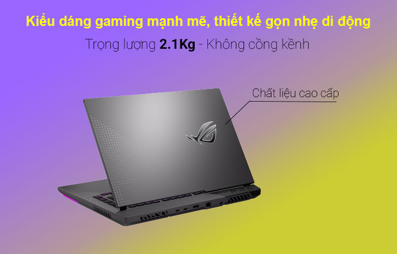 Asus ROG G513 với kiểu dáng mạnh mẽ đậm chất gaming, thiết kế gọn nhẹ di động 