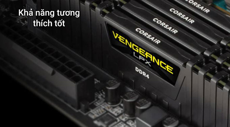 Ram Corsair DDR4 Vengeance | Khả năng tương thích tốt