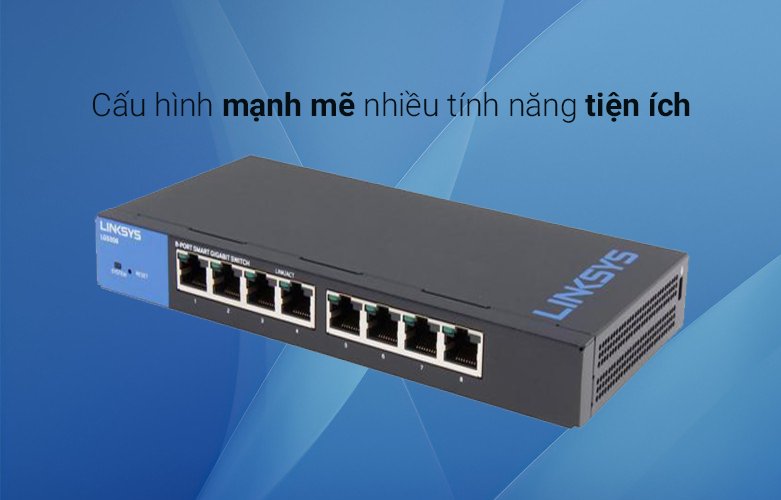 Smart Switch 8-PORT POE LINKSYS LGS308-AP | cấu hình mạnh mẽ