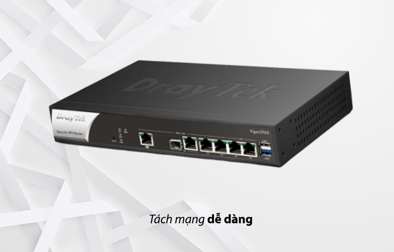 Thiết bị mạng DrayTek Vigor2962 | Tách mạng dễ dàng