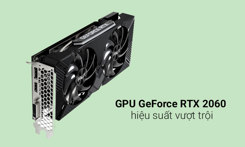 Card màn hình Palit RTX2060 DUAL 12G 12GB GDDR6 | GPU hiệu suất vượt trội