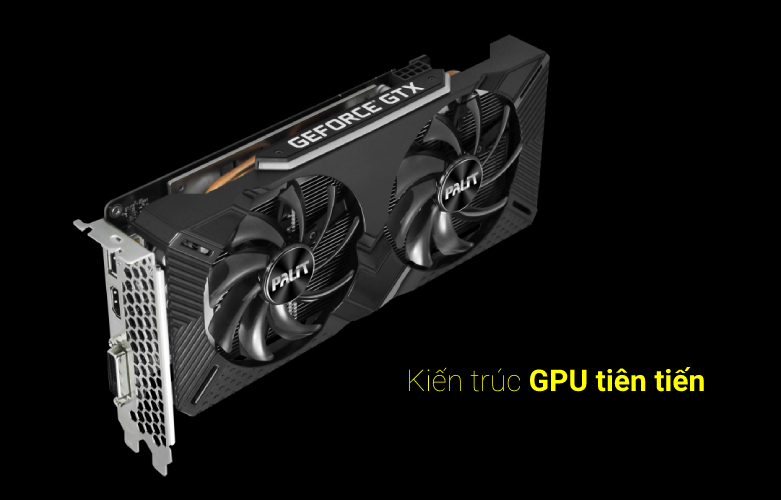 Card màn hình Palit GTX1660TI DUAL 6GB GDDR6 | Kiến trúc GPU tiên tiến