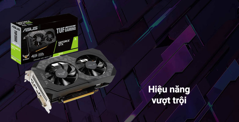 Card màn hình Asus TUF Gaming GeForce GTX 1650 4GB GDDR6 (TUF-GTX1650-4GD6-P-GAMING) | Hiệu năng vượt trội