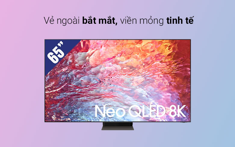 Smart Tivi Samsung 8K Neo QLED 65 inch 65QN700B | Vẻ ngoài bắt mắt