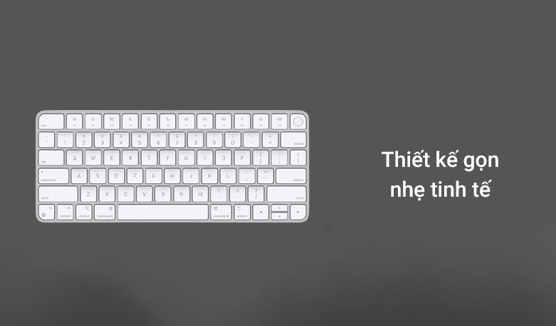 Apple Magic Keyboard Touch ID-ITS| Thiết kế gọn nhẹ tinh tế