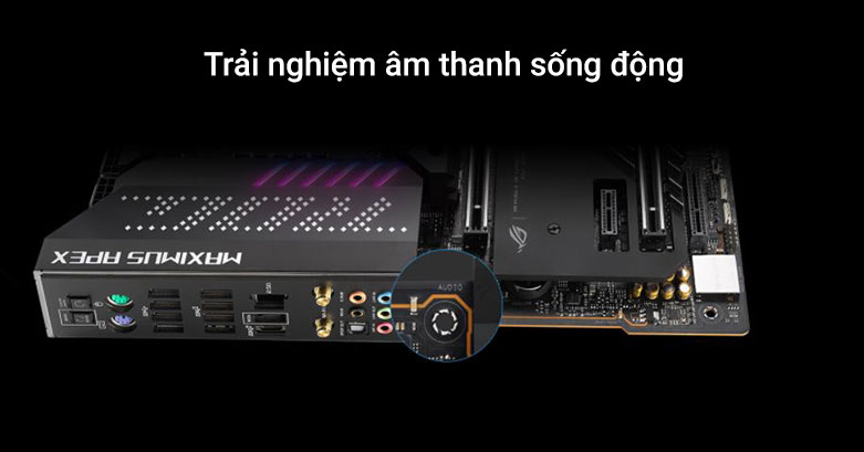 Mainboard ASUS ROG MAXIMUS Z690 APEX | Trải nghiệm âm thanh sống động