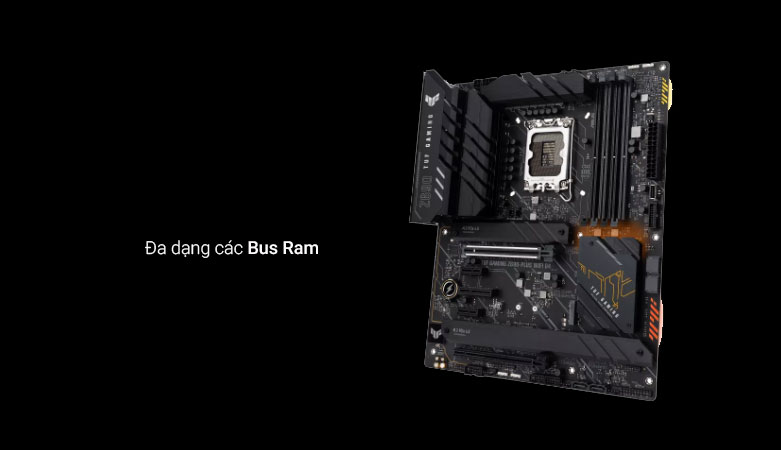 Mainboard ASUS TUF GAMING Z690-PLUS WIFI D4 |Đa dạng các bus ram