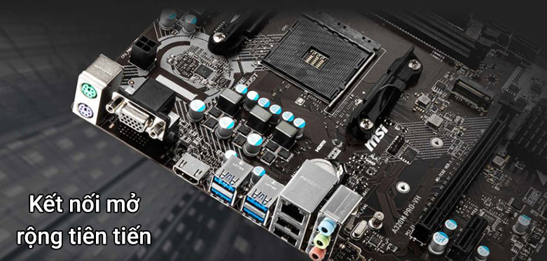 Bo mạch chính/ Mainboard MSI A320M PRO-VH | Kết nối mở rộng tiên tiến