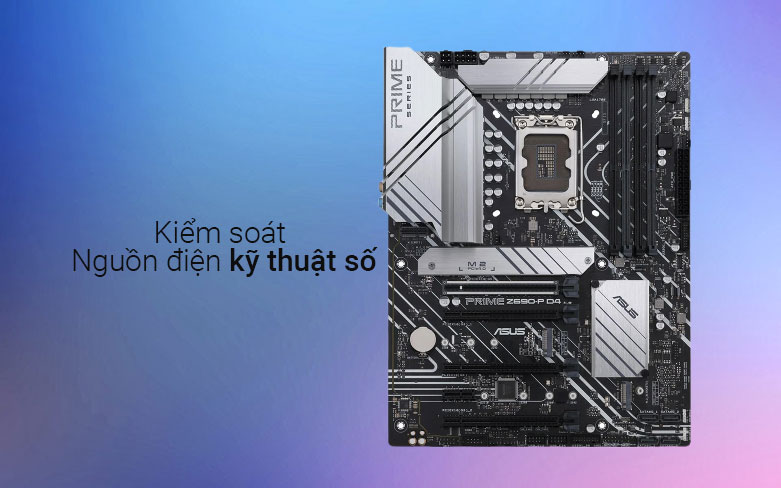 Mainboard ASUS PRIME Z690-P D4-CSM | Kiểm soát nguồn điện kỹ thuật số