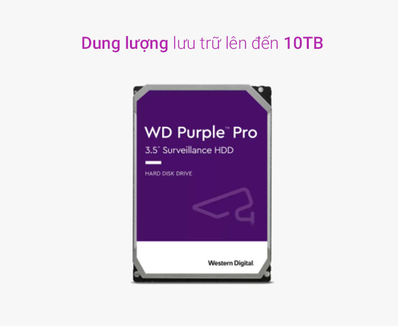 Ổ cứng camera HDD WD Purple Pro 10TB 3.5" SATA3 | Dung lượng lưu trữ lên đến 10 TB