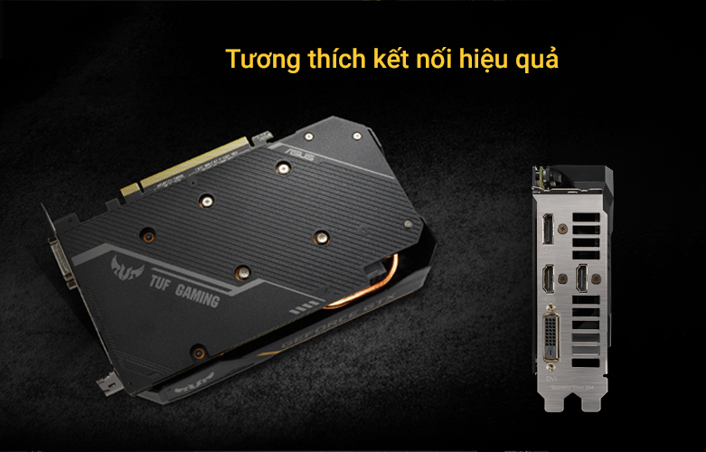 Card màn hình/ VGA ASUS TUF Gaming GeForce GTX 1660 Ti EVO TOP Edition 6GB GDDR6 | Tương thích kết nối hiệu quả