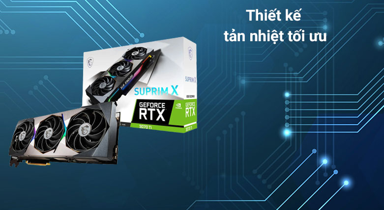 Card màn hình/ VGA MSI GeForce RTX 3070 Ti SUPRIM X 8G | Thiết kế tản nhiệt tối ưu