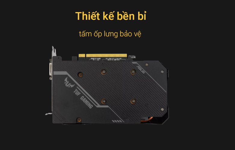 Card màn hình/ VGA ASUS TUF Gaming GeForce GTX 1660 Ti EVO TOP Edition 6GB GDDR6 | Thiết kế bền bỉ