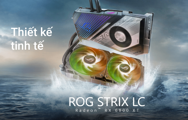 Card màn hình/ VGA ASUS ROG Strix LC Radeon™ RX 6800 XT | Thiết kế tinh tế