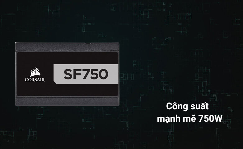 Power Corsair 750w SF750 - 80 Plus Platinum | Công suất mạnh mẽ