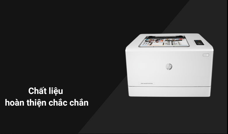 Máy in HP Color LaserJet Pro M155a - 7KW48A | Chất liệu chắc chắn