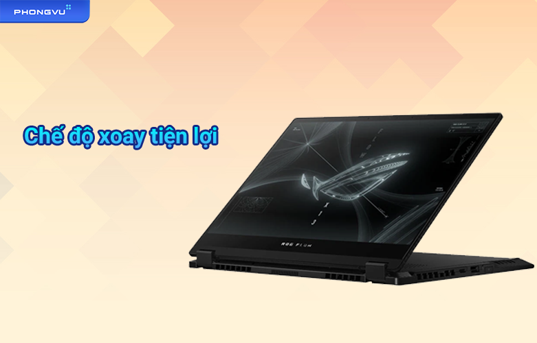 Laptop Asus ROG Flow X13 GV301RC-LJ050W | Chế độ xoay tiện lợi