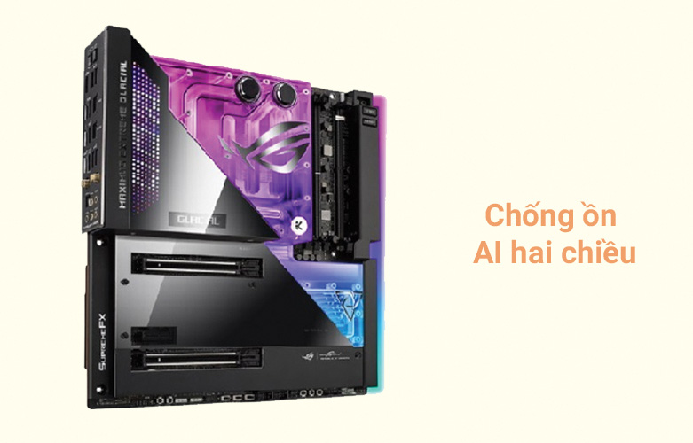 Mainboard ASUS ROG MAXIMUS Z690 EXTREME GLACIAL| Chống ồn AI hai chiều