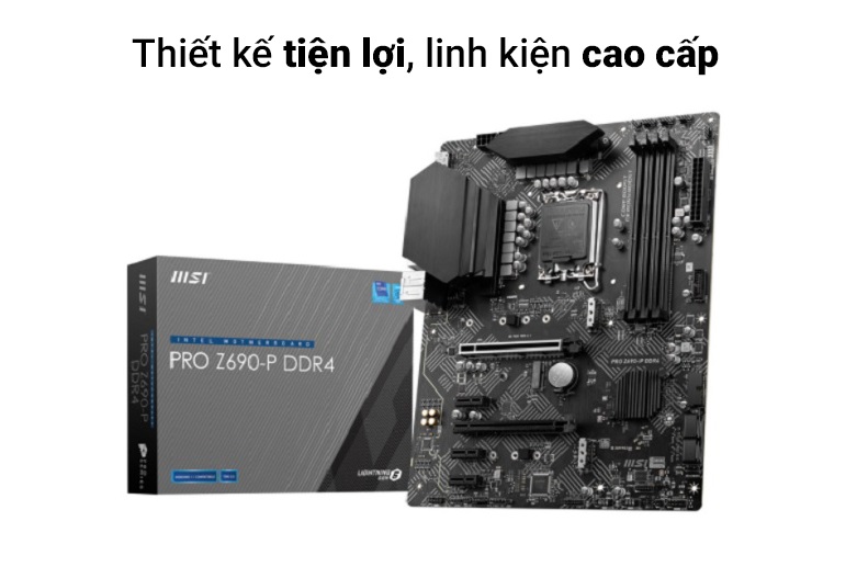 Bo mạch chính/ Mainboard MSI PRO Z690-P DDR4 | Thiết kế tiện lợi