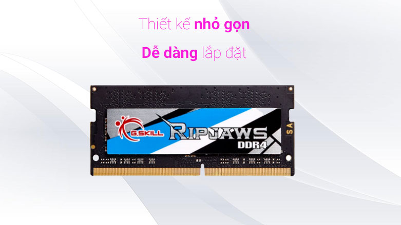 Ram Laptop G.SKILL Ripjaws F4 - 3200C22S | Thiết kế nhỏ gọn