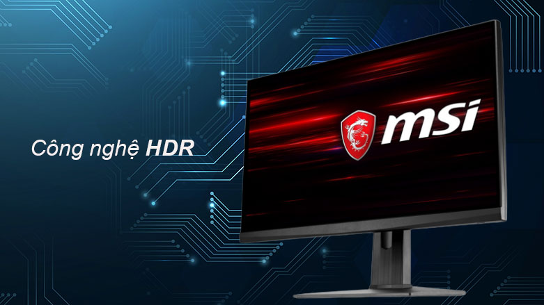 Màn hình LCD MSI 24.5'' Optix MAG251RX| Công nghệ HDR