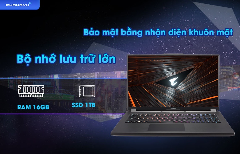 Laptop GIGABYTE AORUS 17 XE4 73VN514GH | Bộ nhớ lưu trữ lớn, bảo mật nhận diện khuôn mặt