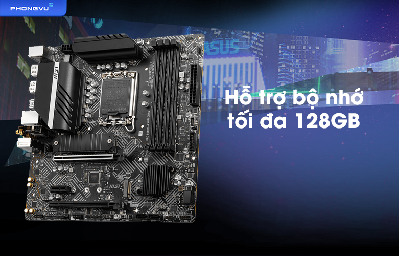 Mainboard MSI PRO B660M-A WIFI DDR4 | Hỗ trợ bộ nhớ 128GB