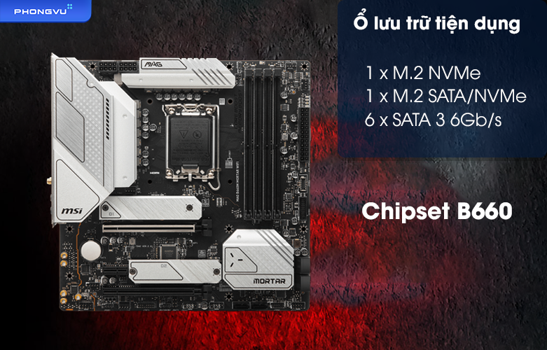 Mainboard MSI MAG B660M MORTAR WF DDR5 | Ổ lưu trữ tiện dụng