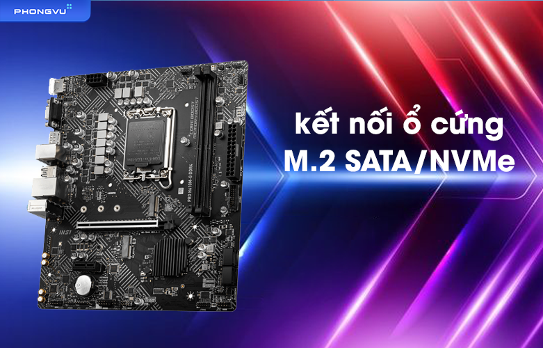 Mainboard MSI PRO H610M-G DDR4 | Kết nối ổ cứng M.2