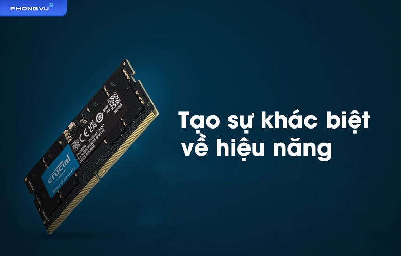 Ram Laptop DDR5 Crucial 32GB (4800) (CT32G48C40S5) | Tạo sự khác biệt  về hiệu năng