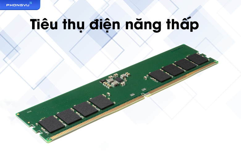 RAM Desktop Kingston (KVR48U40BS8-16) | Tiêu thụ điện năng thấp