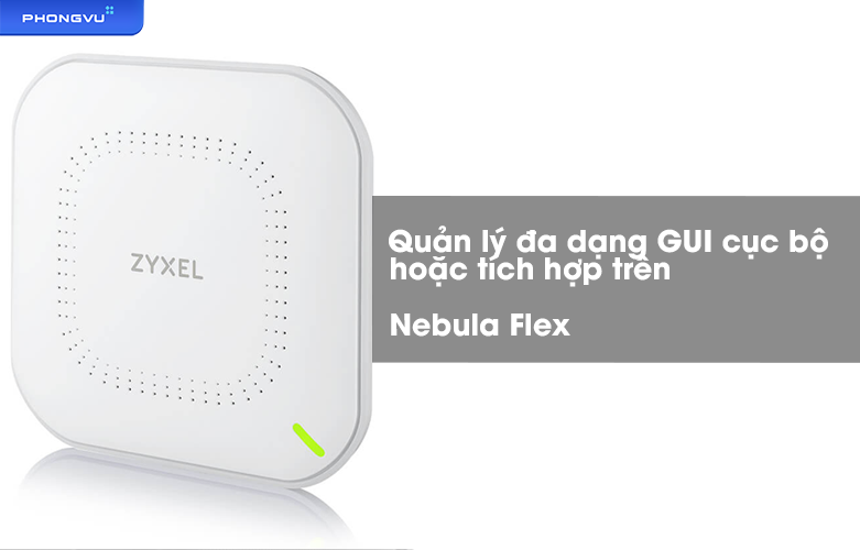 Router Wifi 6 Zyxel NWA90AX | Quản lý đa dạng