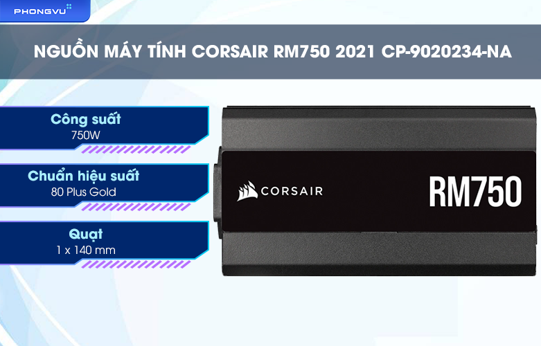 Nguồn máy tính Corsair RM750 2021 CP-9020234-NA