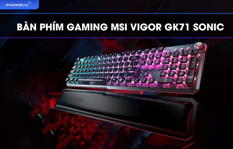 Bàn phím gaming MSI Vigor GK71 SONIC