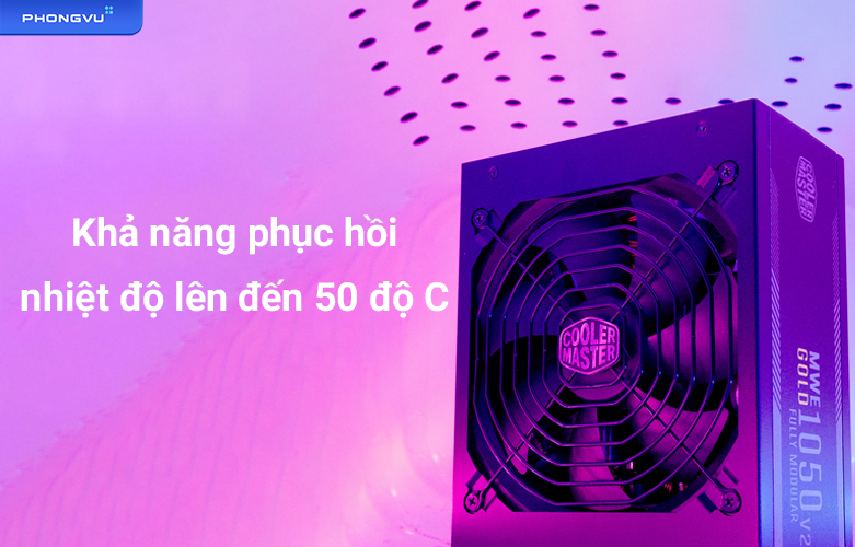 Nguồn máy tính Cooler Master MWE Gold V2 FM 1050W | Khả năng chịu nhiệt cao