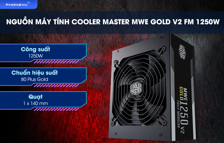 Nguồn máy tính Cooler Master MWE Gold V2 FM 1250W