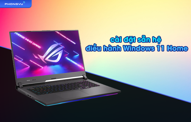 Laptop Asus ROG Strix G17 G713RW-LL157W | Cài đặt sẵn hệ điều hành windows 11