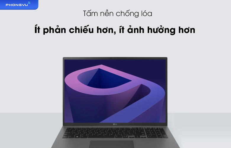 Laptop LG Gram 16ZD90Q-G.AX55A5 | Tấm nền chống lóa
