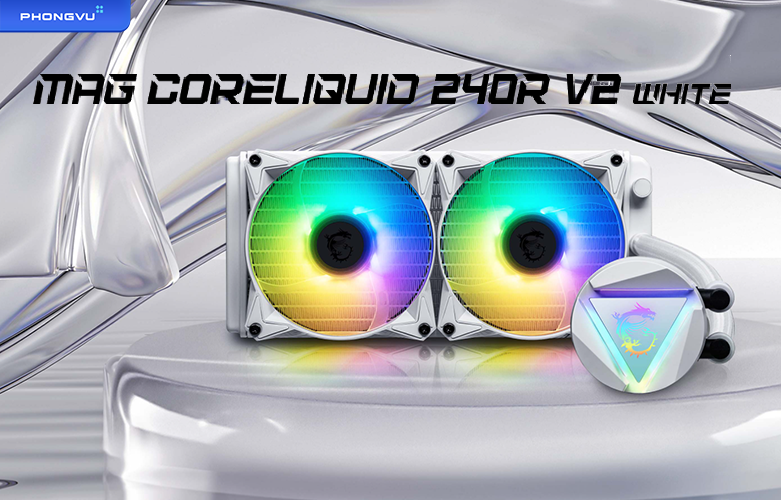 Tản nhiệt nước MSI MAG CORELIQUID 240R V2 WHITE - 306-7ZW1B50-813
