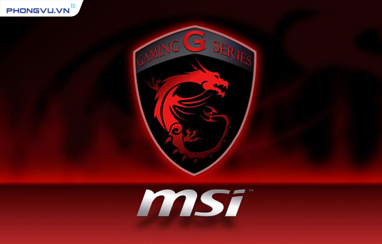 Case MSI là gì? Đôi nét về thương hiệu MSI