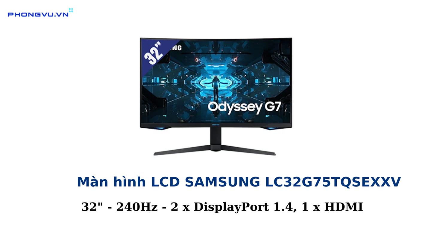 Màn hình cong LCD SAMSUNG LC32G75TQSEXXV 32 inch