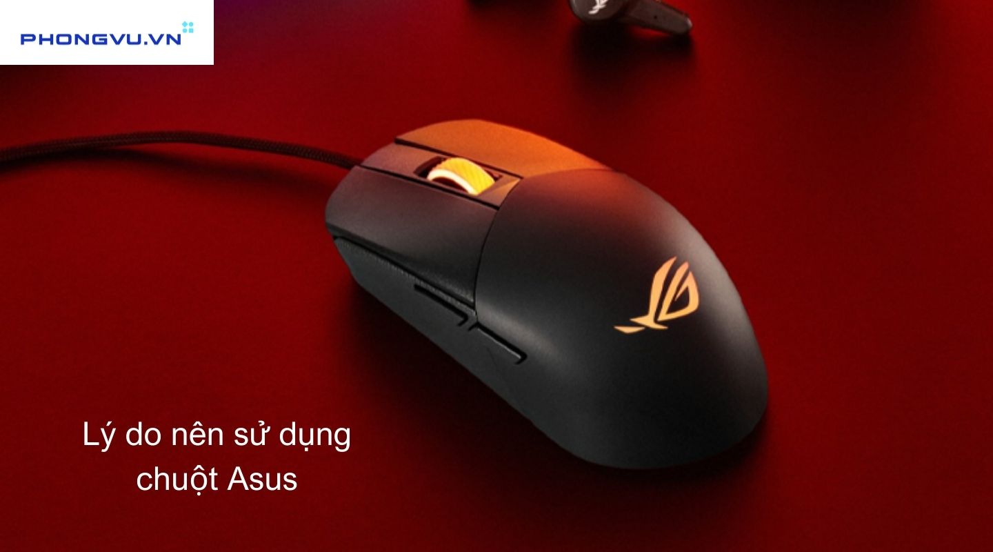 Lý do nên sử dụng chuột Asus