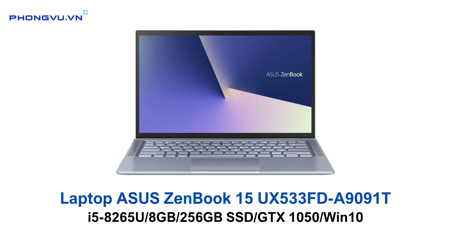 Laptop ASUS ZenBook 15 UX533FD-A9091T dành cho dân văn phòng