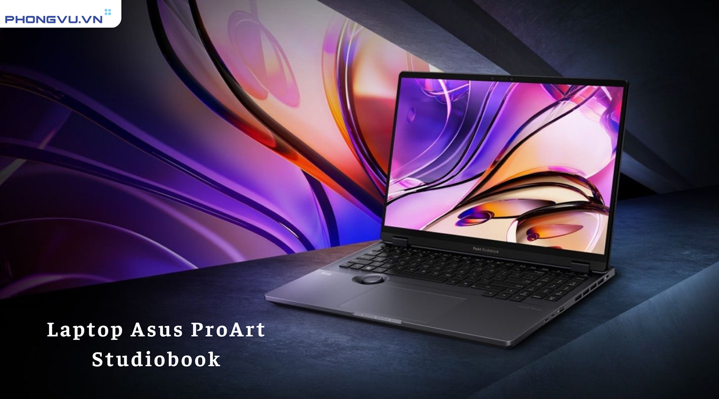 Dòng máy laptop asus proart xa xỉ dành cho các nhà sáng tạo chuyên nghiệp