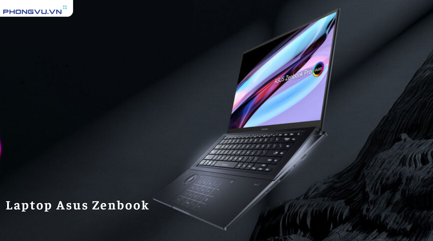 Làm việc năng suất hơn với máy Laptop ASUS Zenbook