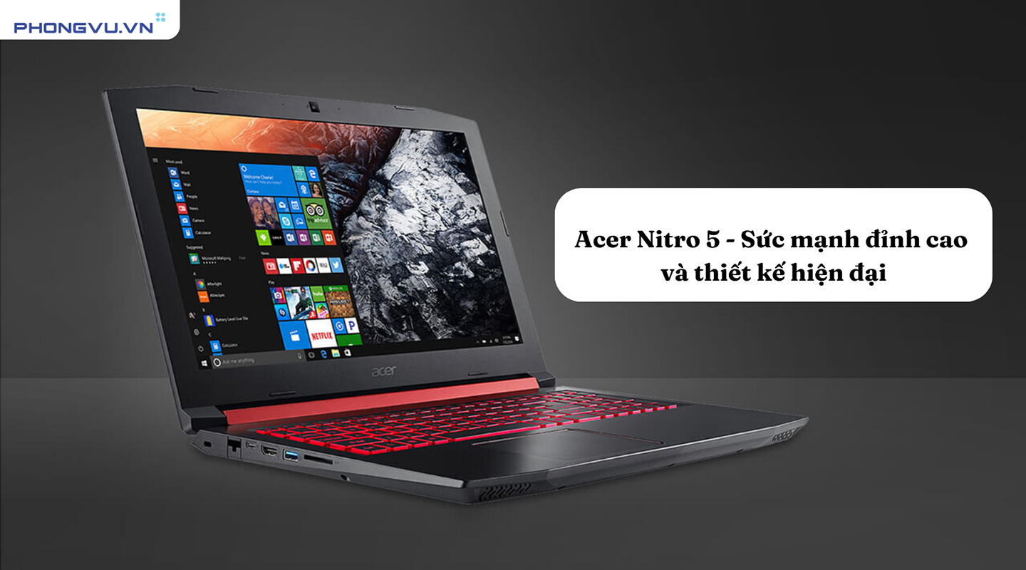 Laptop ACER Nitro 5 Eagle - Sự lựa chọn hàng đầu của nhiều khách hàng