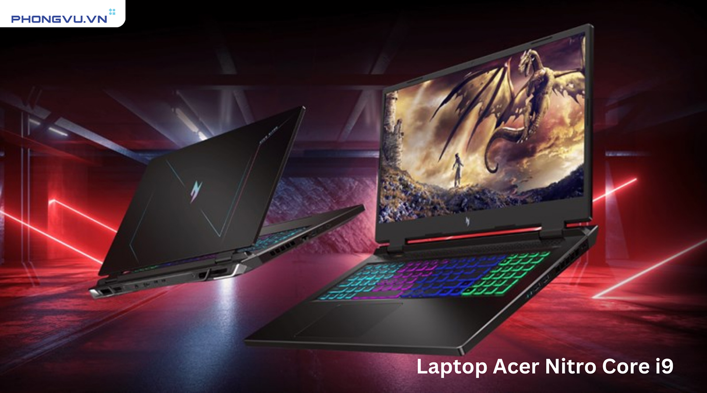 Laptop Acer Nitro Core i9 - Cân mọi thể loại game và ứng dụng nặng