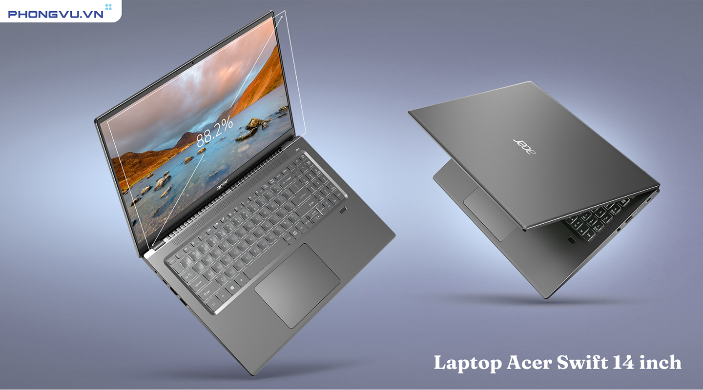 Laptop Acer Swift 14 inch - Chiếc laptop siêu mỏng siêu nhẹ