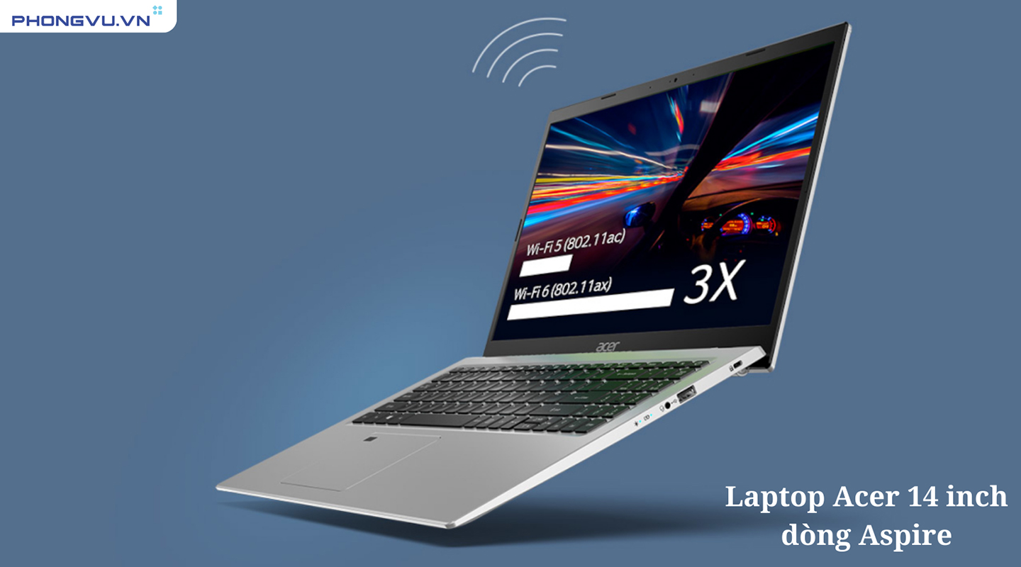Acer Aspire 14 inch - Laptop tầm trung, hiệu năng ổn định 